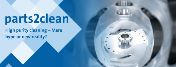 parts2clean 2023 redefines Industrial parts cleaning