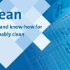 Parts2clean: Solutions, Trends and Knowledge for Sustainably Clean Components