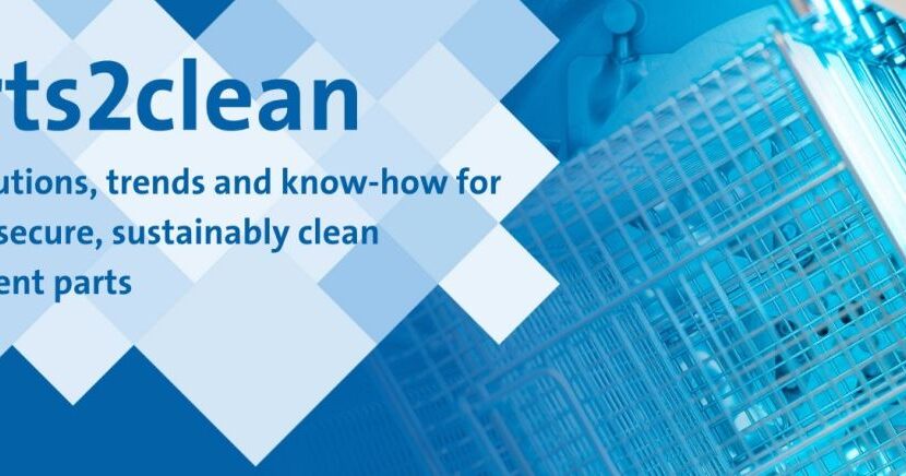 Parts2clean: Solutions, Trends and Knowledge for Sustainably Clean Components